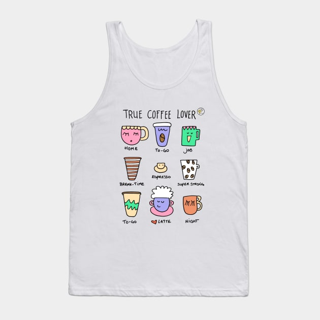 True coffee lover Tank Top by Mellowdays